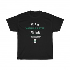 Vanilla Latte Thing Funny Coffee Shop Lover Cool Fan Gift T Shirt
