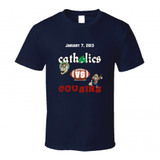 Catholics vs Cousins Notre Dame Alabama T Shirt