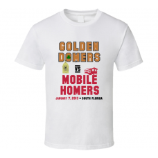 Golden Domers vs Mobile Homers Notre Dame Alabama T Shirt