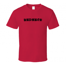 Redneck Funny Red T Shirt