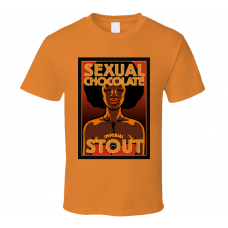 Sexual Chocolate Imperial Stout Beer T Shirt