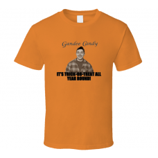Gandee Candy Trick or Treat Year Round Shain Buckwild T Shirt