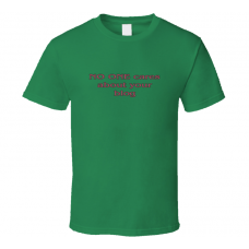 No One Cares About Your Blog Funny Irish Green T Shirt
