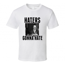 Nucky Thompson Boardwalk Empire Haters Gonna Hate TV T Shirt