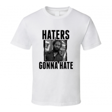 Rafi The League Haters Gonna Hate TV T Shirt