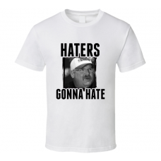 Andy Reid Haters Gonna Hate T Shirt