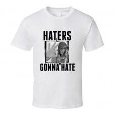 Beau Bokan Haters Gonna Hate T Shirt