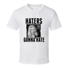 Courney Stodden Haters Gonna Hate T Shirt