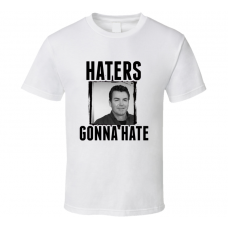 John Schnatter Haters Gonna Hate T Shirt