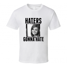 Rebecca Black Haters Gonna Hate T Shirt