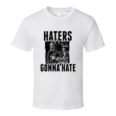 Raven Wrestling Haters Gonna Hate T Shirt