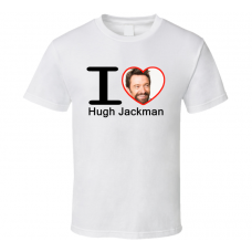 I Heart Love Hugh Jackman T Shirt