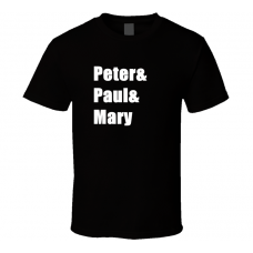  Peter Paul Mary Peter, Paul and Mary and T Shirt 
