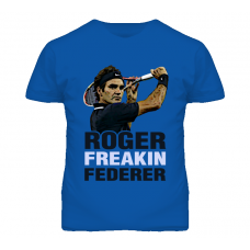 Roger Freakin Federer Tennis Legend Painters Touch T Shirt