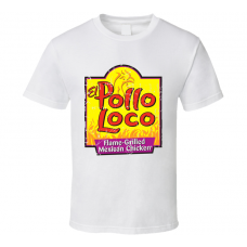 El Pollo Loco Fast Food Restaurant Distressed Look T Shirt