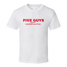 Five Guys Famous Burgers and Fries Fast Food Restaurant Distressed Look T Shirt