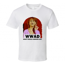 What Would Agrado Do All About My Mother Todo sobre mi madre T Shirt