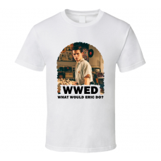 What Would Eric Hunter Do Edge of Seventeen LGBT Character T Shirt