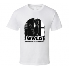 WWLD What Would Lucille Do Sin City LGBT Character T Shirt