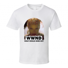 WWND What Would Nomi Malone Do Showgirls LGBT Character T Shirt