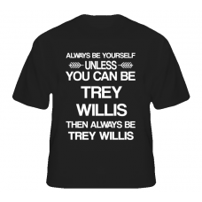 Trey Willis Rectify Be Yourself Tv Characters T Shirt