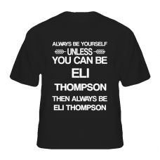 Eli Thompson Boardwalk Empire Be Yourself Tv Characters T Shirt
