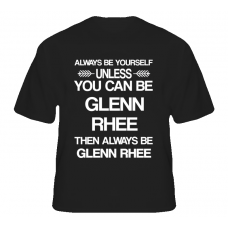Glenn Rhee The Walking Dead Be Yourself Tv Characters T Shirt