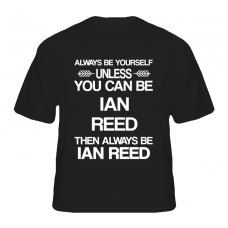 Ian Reed Luther Be Yourself Tv Characters T Shirt