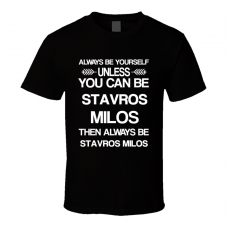 Stavros Milos Fargo Be Yourself Tv Characters T Shirt