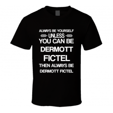 Dermott Fictel The Venture Bros Be Yourself Tv Characters T Shirt