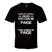 Paige The Red Road Be Yourself Tv Characters T Shirt