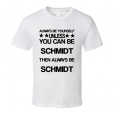 Schmidt 22 Jump Street Be Yourself Movie Characters T Shirt