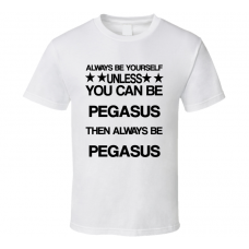 Pegasus Hercules Be Yourself Movie Characters T Shirt