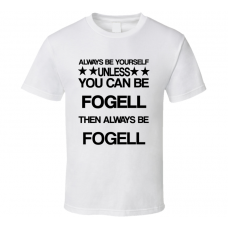 Fogell Superbad Be Yourself Movie Characters T Shirt