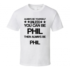 Phil Hercules Be Yourself Movie Characters T Shirt