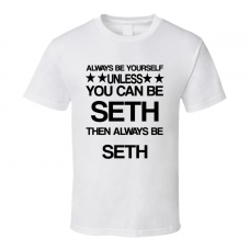 Seth Superbad Be Yourself Movie Characters T Shirt