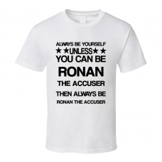 Ronan Guardians of the Galaxy Be Yourself Movie Characters T Shirt