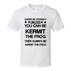 Kermit Muppets Most Wanted Be Yourself Movie Characters T Shirt