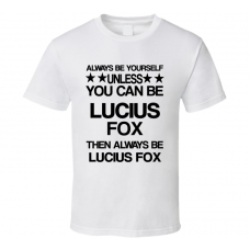 Lucius The Dark Knight Be Yourself Movie Characters T Shirt