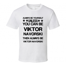 Viktor The Terminal Be Yourself Movie Characters T Shirt