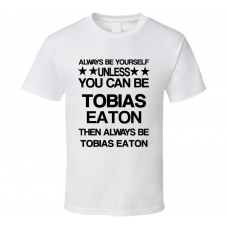 Tobias Divergent Be Yourself Movie Characters T Shirt