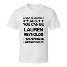 Lauren Blended Be Yourself Movie Characters T Shirt