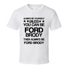 Ford Godzilla Be Yourself Movie Characters T Shirt