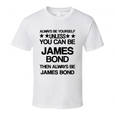 James Dr No Be Yourself Movie Characters T Shirt