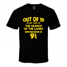The Silence Of The Lambs Out Of Ten Nine And Three Quarters Knowledge Funny Fan Gift T Shirt
