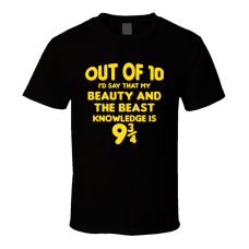 Beauty And The Beast Out Of Ten Nine And Three Quarters Knowledge Funny Fan Gift T Shirt