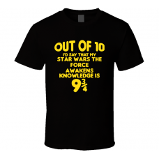 Star Wars The Force Awakens Out Of Ten Nine And Three Quarters Knowledge Funny Fan Gift T Shirt