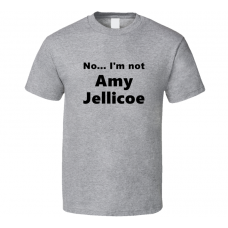 Amy Jellicoe Fan Look-alike Funny Gift Trendy T Shirt