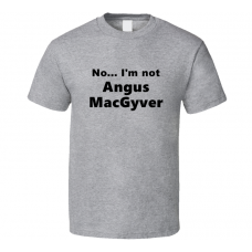 Angus Macgyver Fan Look-alike Funny Gift Trendy T Shirt