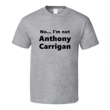 Anthony Carrigan Fan Look-alike Funny Gift Trendy T Shirt